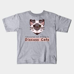 Funny Introverted but Willing to Discuss Cats Kids T-Shirt